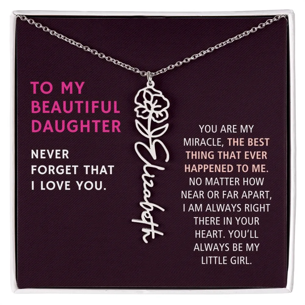 To Daughter Gift, You Are My Miracle, Custom Birth Flower Name Necklace