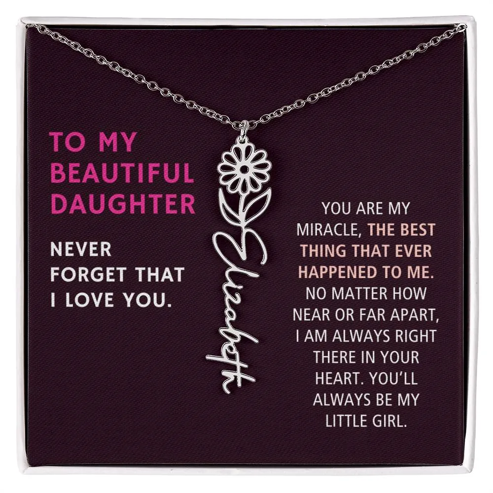 To Daughter Gift, You Are My Miracle, Custom Birth Flower Name Necklace