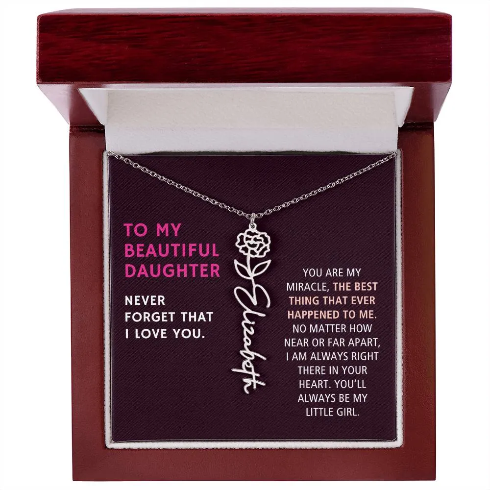 To Daughter Gift, You Are My Miracle, Custom Birth Flower Name Necklace